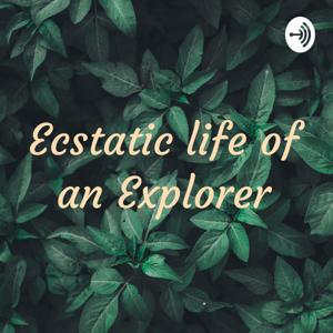 Ecstatic life of an Explorer