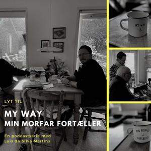 My Way. Min Morfar fortæller.