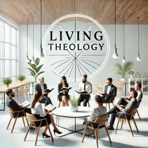 Living Theology - 活的神学