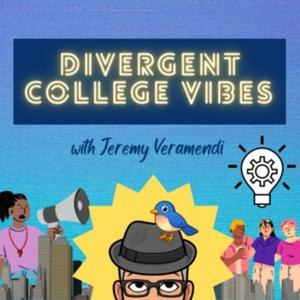 Divergent College Vibes Podcast