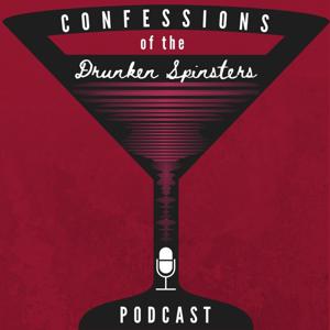 Confessions of the Drunken Spinsters