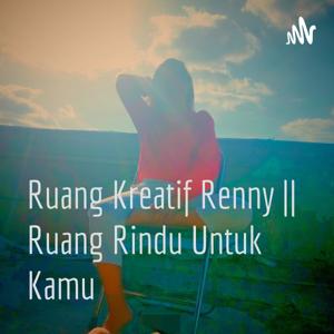 Ruang Kreatif Renny || Ruang Rindu Untuk Kamu