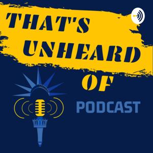 That’s Unheard Of