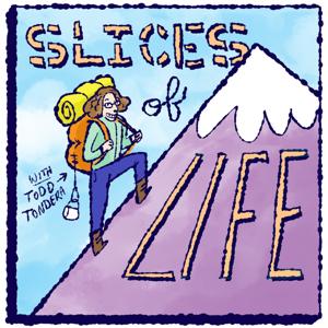 Slices of Life