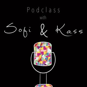 Podclass with Sofi & Kass