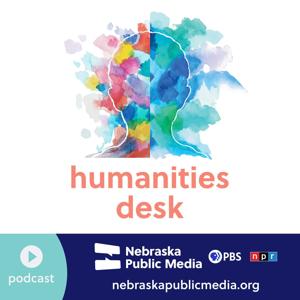 Humanities Desk by Nebraska Public Media