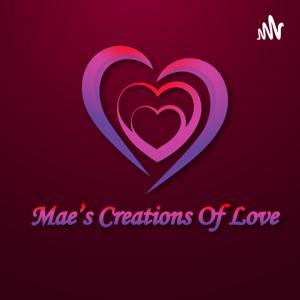 Mae's Creations Of Love