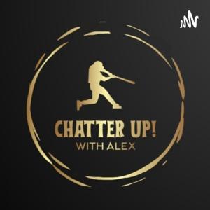 Chatter Up! with Alex