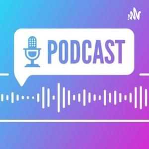 Bienvenidos al Podcast