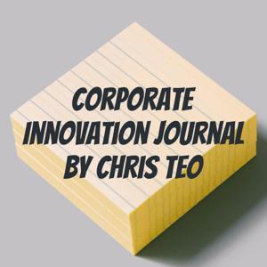 Corporate Innovation Journal by Chris Teo