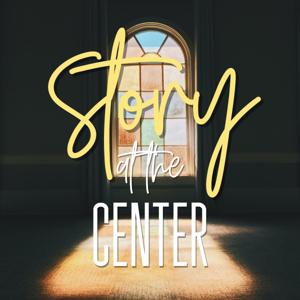 Story at the Center