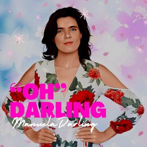 OH DARLING - MANUELA DARLING