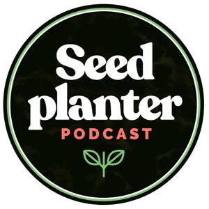 Seed Planter Podcast