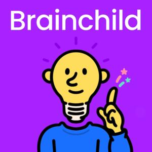 Brainchild