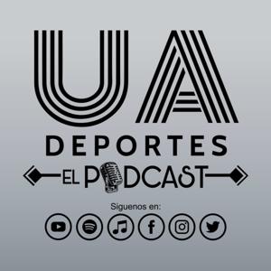 UA DEPORTES EL PODCAST
