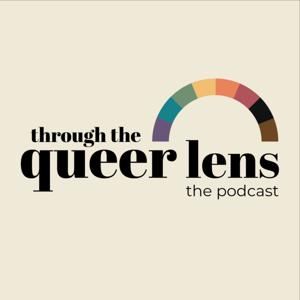 Through The Queer Lens