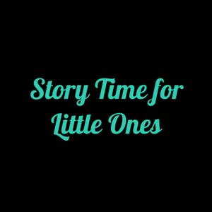 Story Time for Little Ones by Ellie