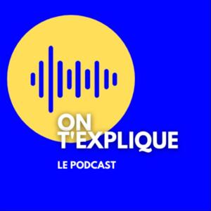 On t'explique