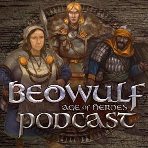 BEOWULF Age of Heroes Podcast