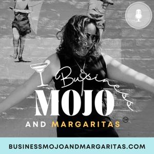 Business Mojo and Margaritas