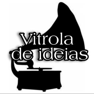 Vitrola de Ideias