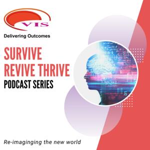 Survive Revive Thrive - Reimagining the new world