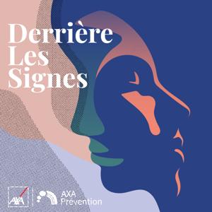 Derrière Les Signes by AXA Prévention