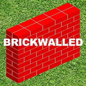 BRICKWALLED