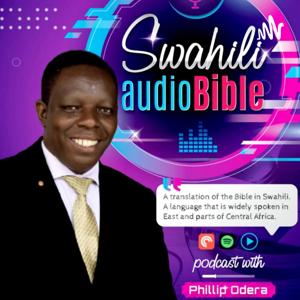 Swahili Bible With Phillip Odera