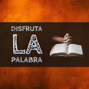 Disfruta La Palabra