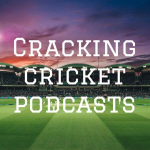 Cracking cricket podcasts