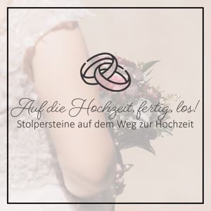 Auf die Hochzeit, fertig, los!