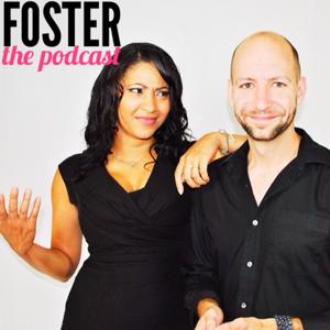 Foster the Podcast