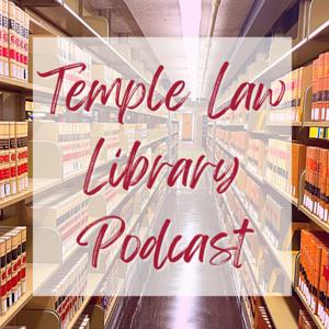 Temple Law Library Podcast