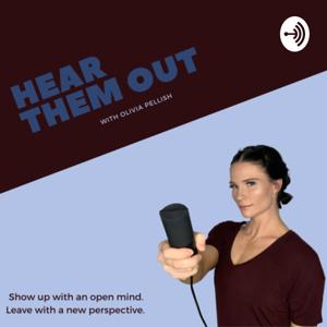 Hear Them Out