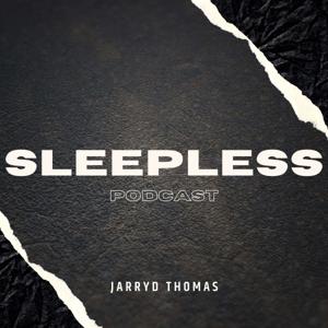 Sleepless Podcast