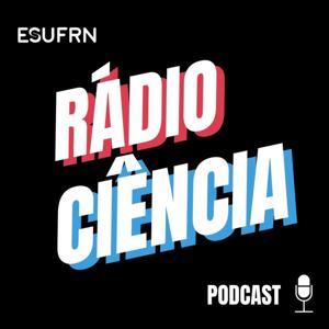 Rádio Ciência Podcast