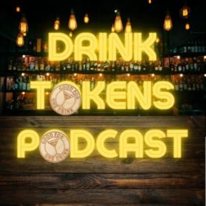 Drink Tokens Podcast