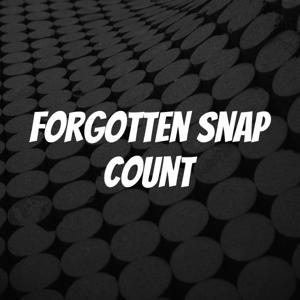 Forgotten Snap Count