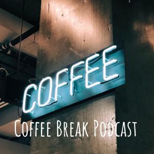 Coffee Break Podcast