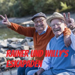 Rainer und Willy's Eskapaden