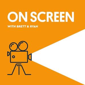 On Screen with Brett & Ryan