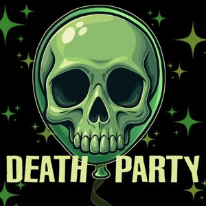 Death Party Podcast