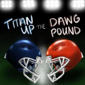 Titan Up The Dawg Pound