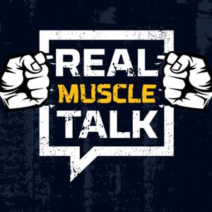 Real Muscle Talk