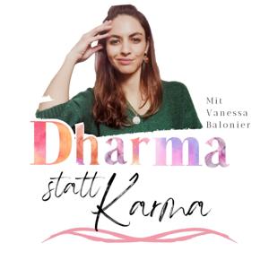 Dharma statt Karma der Yogapodcast mit Vanessa Balonier