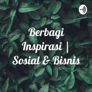 Berbagi Inspirasi | Sosial & Bisnis