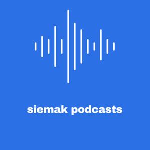 SieMak Podcasts