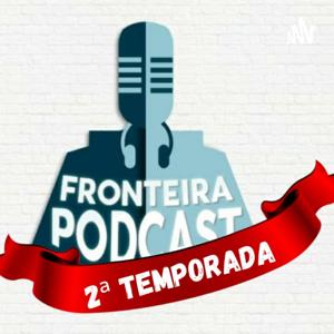 Fronteira Podcast