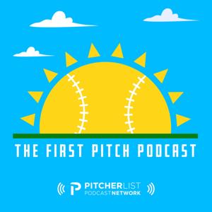 First Pitch Podcast Podcast by Pitcher List